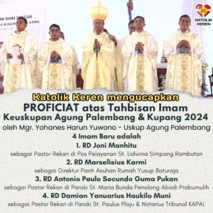 Tahbisan Imam Keuskupan Agung Palembang & Kupang 2024