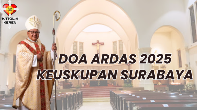 Ardas 2025 Keuskupan Surabaya