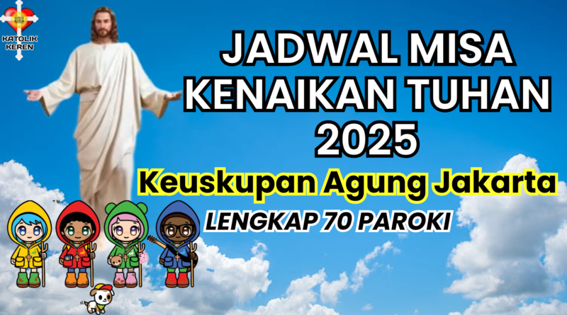 Misa Kenaikan Tuhan 2025 KAJ