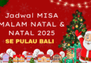 Jadwal LENGKAP Misa NATAL 2025 se BALI